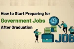 Government Jobs After Graduation