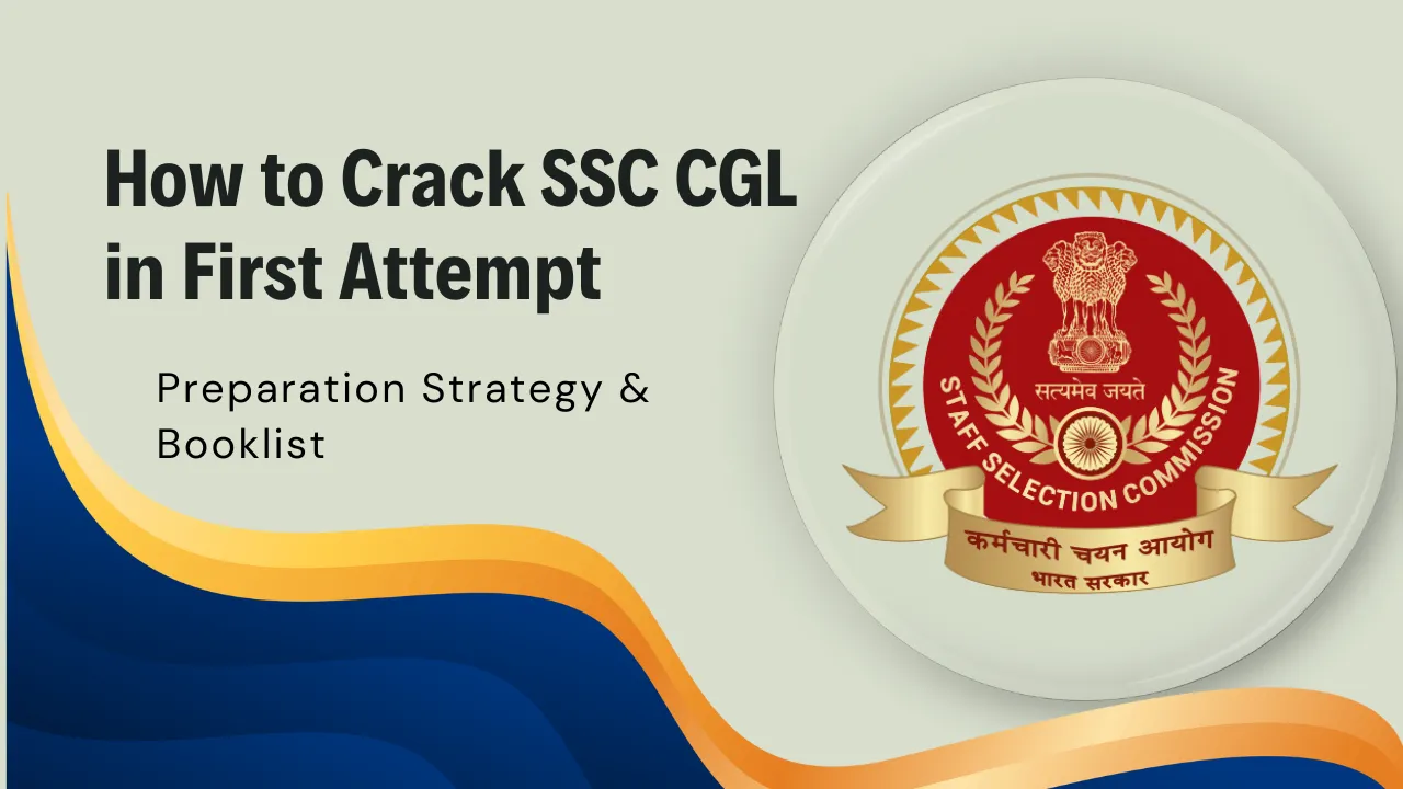 How to Crack SSC CGL in First Attempt