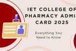 IET College Of Pharmacy Admit Card 2025