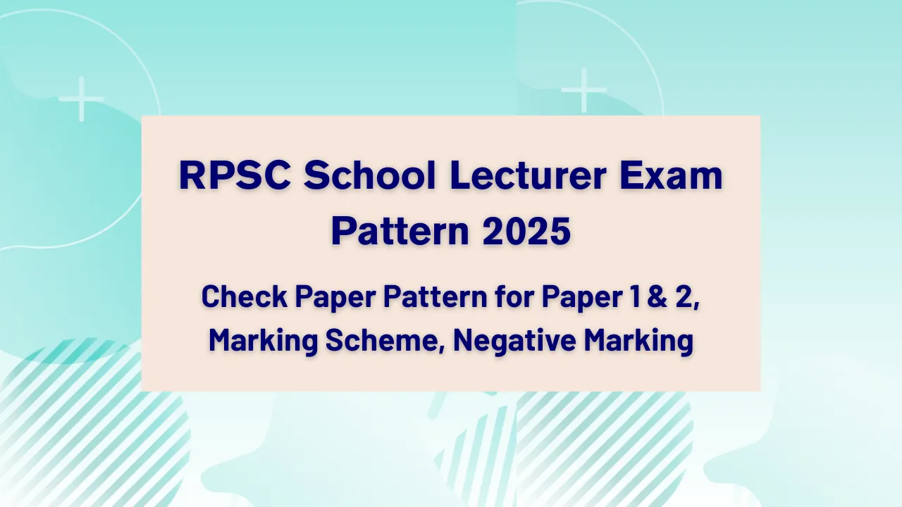 RPSC School Lecturer Exam Pattern 2025 (1)