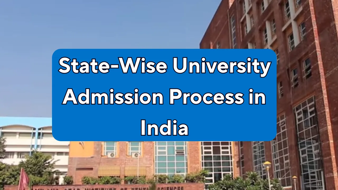 State-Wise University Admission Process in India