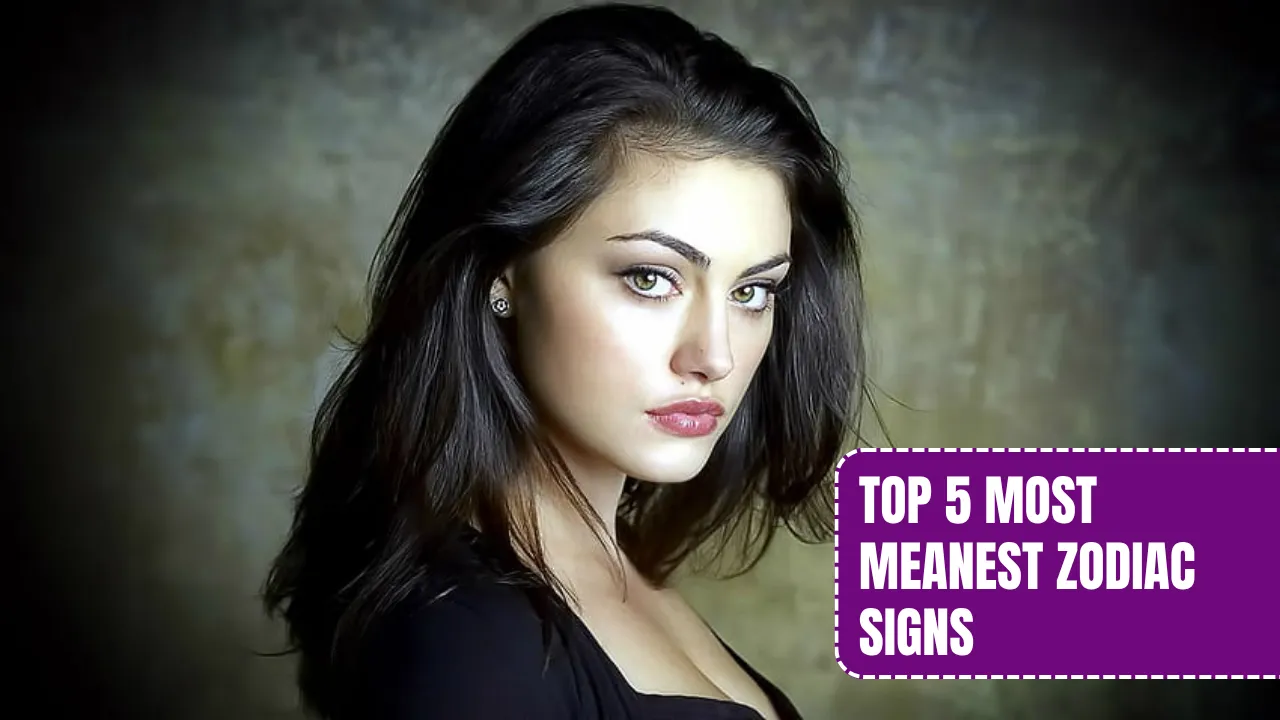 Top 5 Most Meanest Zodiac Signs